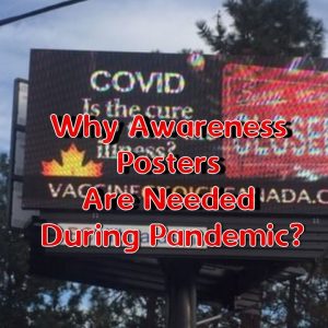 Why Awareness Posters Are Needed During Pandemic?